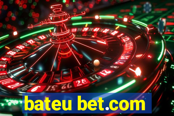 bateu bet.com